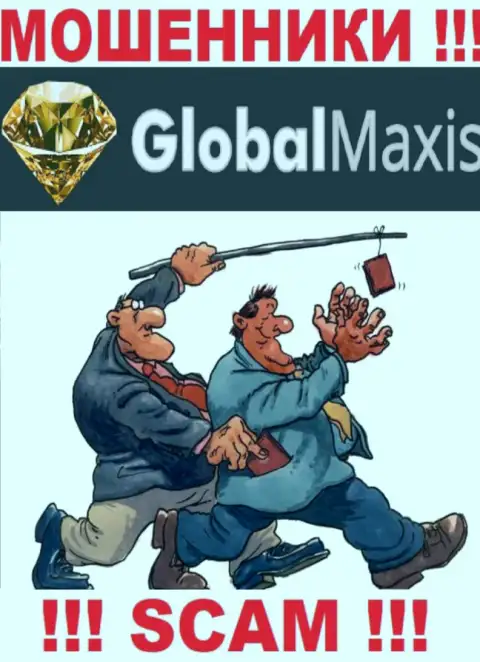 GlobalMaxis действует только лишь на прием финансовых средств, поэтому не нужно вестись на дополнительные финансовые вложения