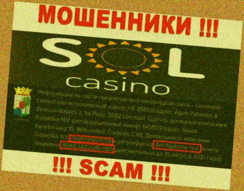 Будьте крайне осторожны, зная лицензию Sol Casino с их сайта, уберечься от противозаконных комбинаций не получится - это ОБМАНЩИКИ !!!