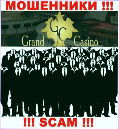 Компания Grand-Casino Com прячет своих руководителей - ОБМАНЩИКИ !!!