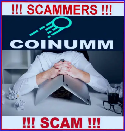 BE CAREFUL, Coinumm havn’t regulator - there are crooks