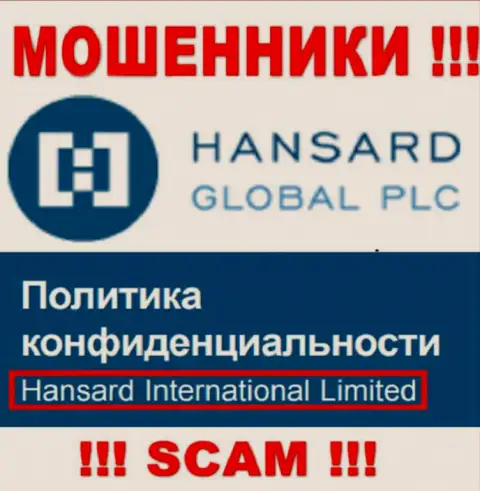 На веб-портале Хансард Интернешнл Лтд сказано, что Hansard International Limited - это их юридическое лицо, однако это не обозначает, что они надежны