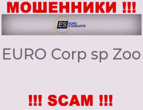 Не ведитесь на инфу о существовании юридического лица, Евро Стандарт - EURO Corp sp Zoo, все равно оставят без денег