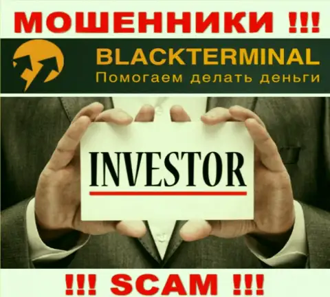 BlackTerminal заняты надувательством доверчивых клиентов, орудуя в сфере Инвестиции