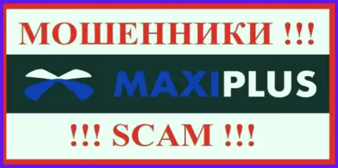MaxiPlus - это МОШЕННИК !