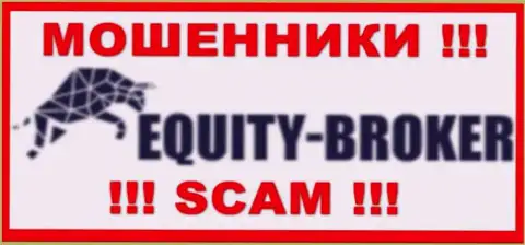 Equitybroker Inc - это МОШЕННИКИ !!! Связываться довольно рискованно !!!