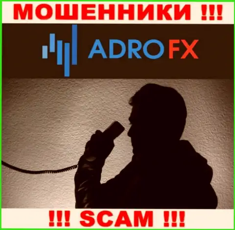 Вы рискуете стать очередной жертвой internet-мошенников из организации AdroFX - не берите трубку