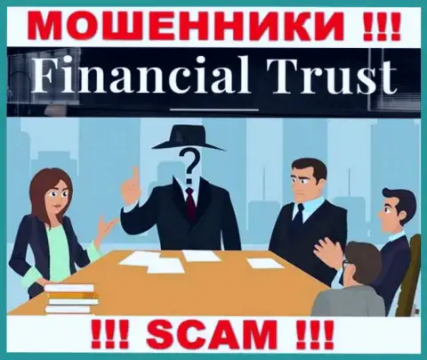 Не сотрудничайте с internet-ворами Financial Trust - нет сведений об их непосредственном руководстве