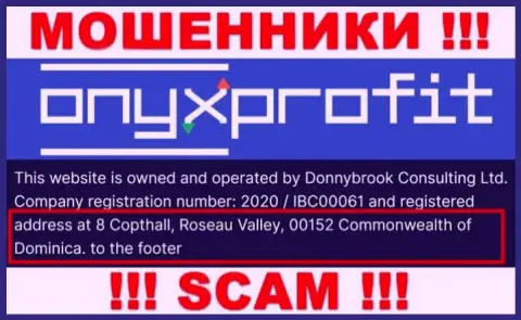 8 Copthall, Roseau Valley, 00152 Commonwealth of Dominica - это оффшорный официальный адрес OnyxProfit, оттуда МОШЕННИКИ лишают денег людей