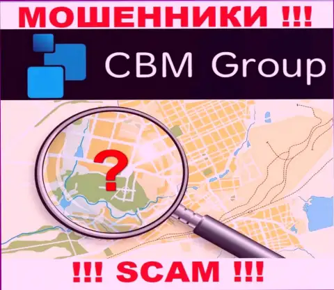 CBM Group - это internet-мошенники, решили не показывать никакой информации относительно их юрисдикции
