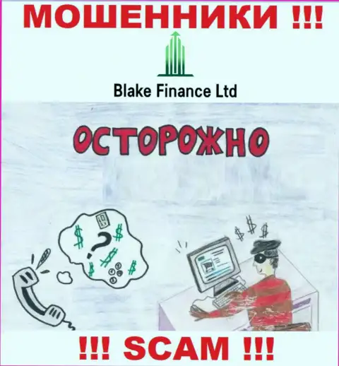 Blake-Finance Com - грабеж, Вы не сможете подзаработать, введя дополнительно денежные средства