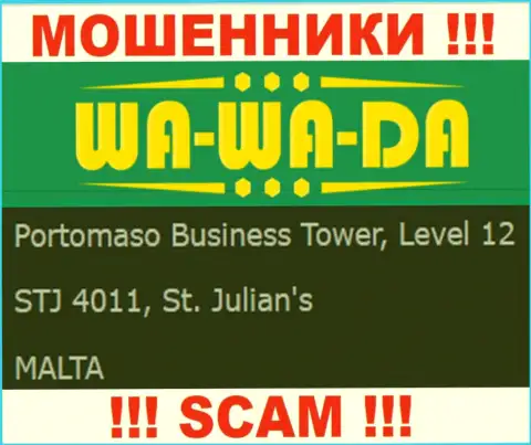 Офшорное местоположение Ва-Ва-Да Ком - Portomaso Business Tower, Level 12 STJ 4011, St. Julian's, Malta, оттуда эти мошенники и проворачивают свои делишки