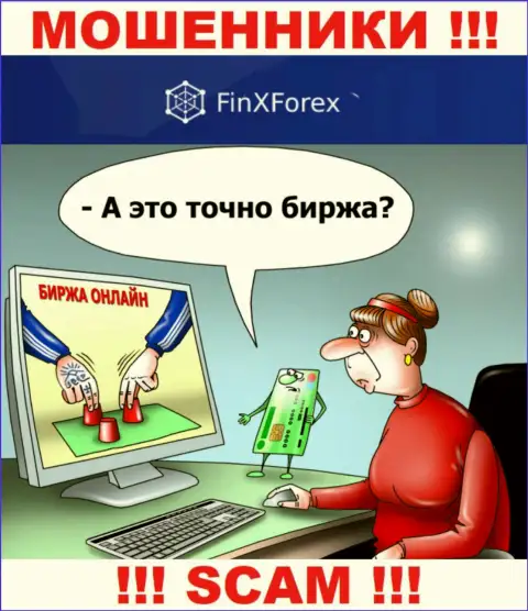 Организация FinXForex кидает, раскручивая биржевых трейдеров на дополнительное вложение кровных