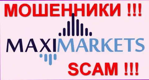 Maxi Markets - это МАХИНАТОРЫ !!! SCAM !!!