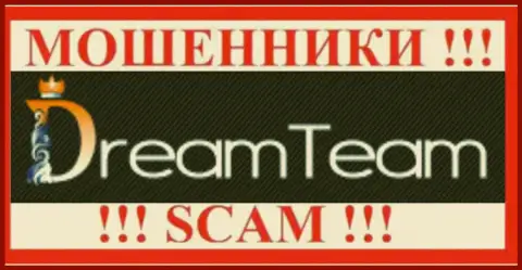 Dream Team - это АФЕРИСТЫ !!! SCAM !!!
